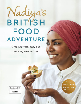 Hussain Nadiya - Nadiyas British Food Adventure