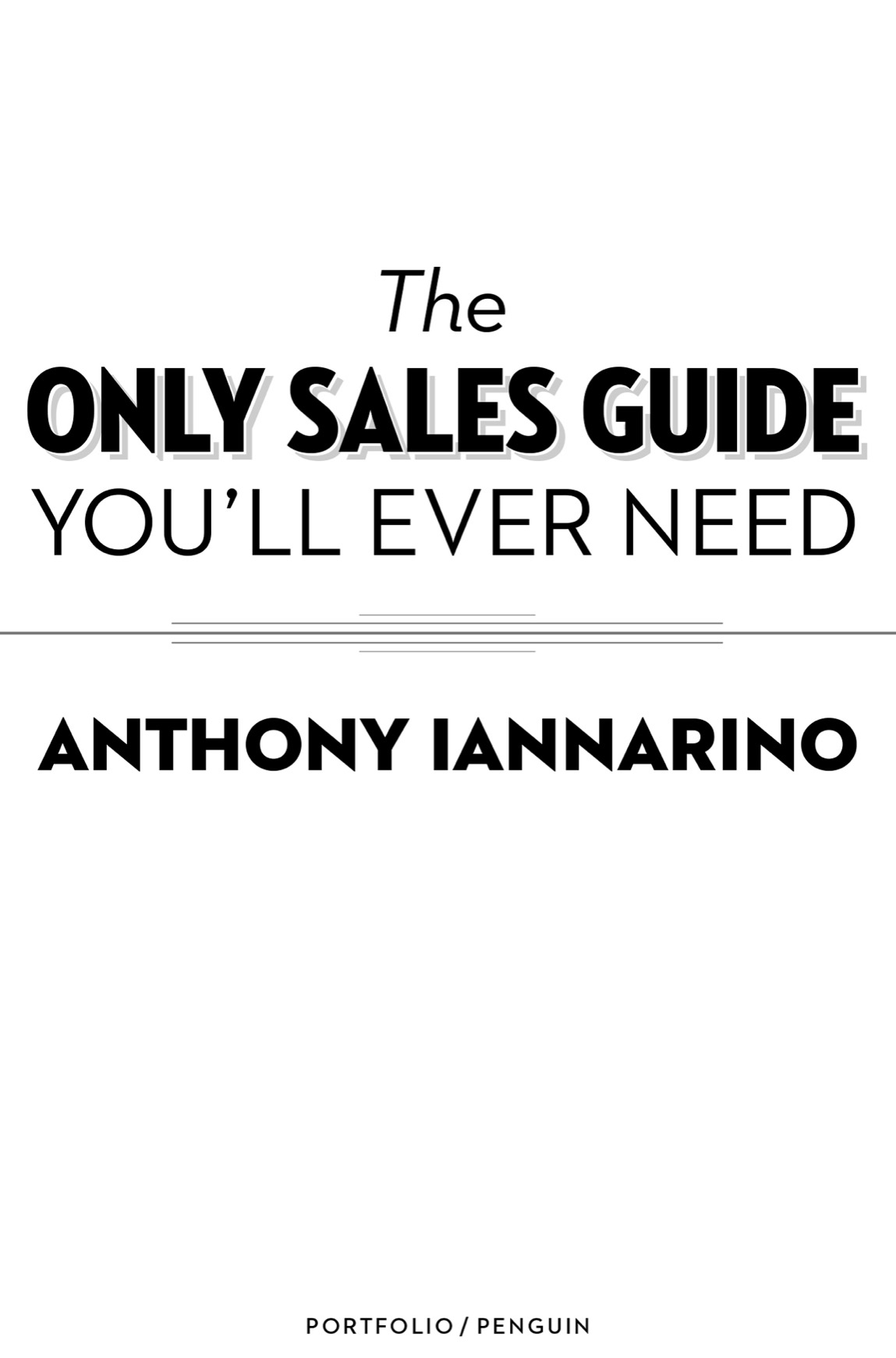 The Only Sales Guide Youll Ever Need - image 2