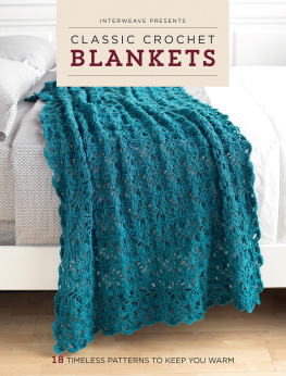 Interweave Editors - Interweave Presents Classic Crochet Blankets