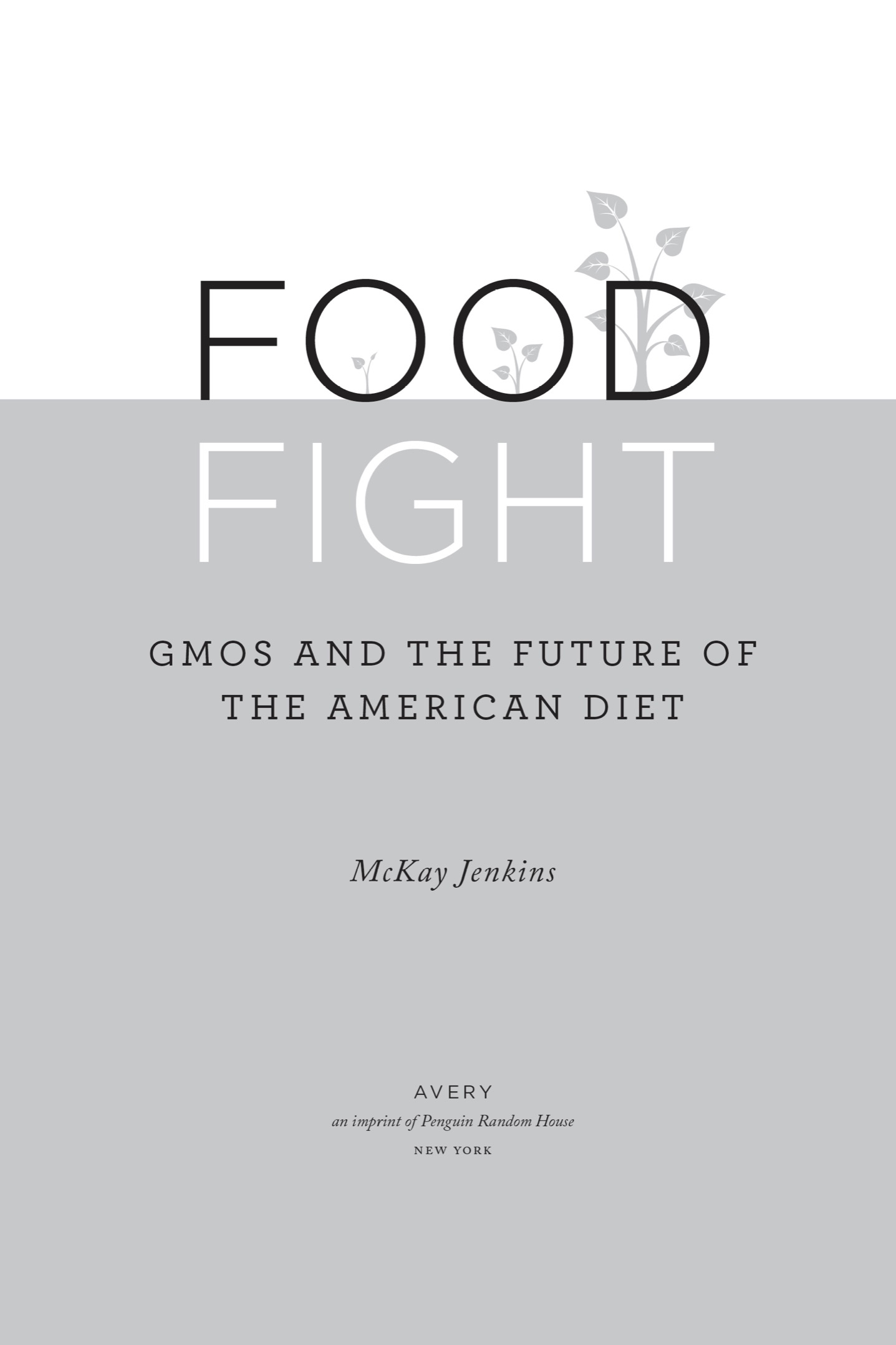 Food fight GMOs and the future of the American diet - image 2