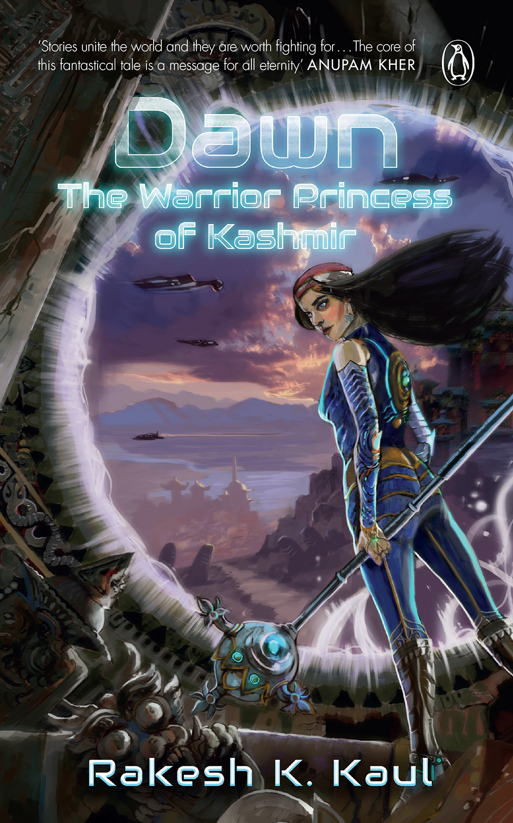 RAKESH K KAUL Dawn The Warrior Princess of Kashmir - photo 1