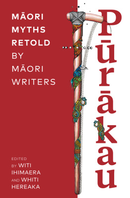 Ihimaera Witi - Pūrākau: Māori myths retold by Māori writers