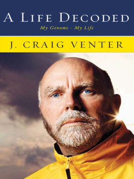 J. Craig Venter A life decoded: my genome