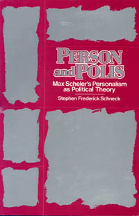 title Person and Polis Max Schelers Personalism As Political Theory - photo 1