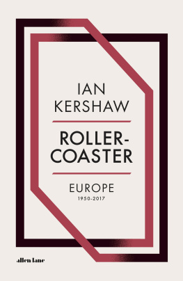 Kershaw - Roller-coaster: Europe, 1950-2017