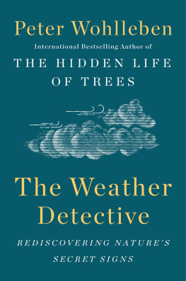Kemp Ruth Ahmedzai - The weather detective: rediscovering natures secret signs