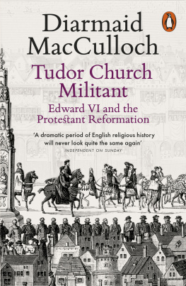 King of England Edward VI - Tudor Church Militant: Edward VI and the Protestant Reformation