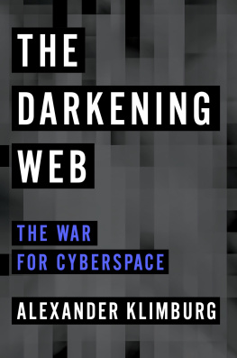 Klimburg The darkening web: the war for cyberspace