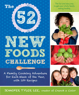 Lee The 52 new foods challenge: a family cooking adventure for each week of the year