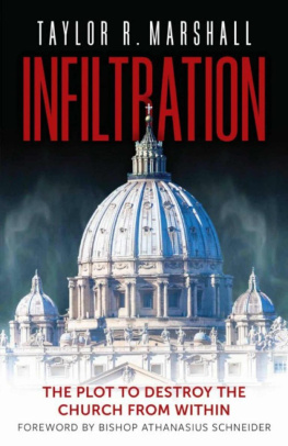 Marshall - Infiltration: the plot to destroy the Church from within