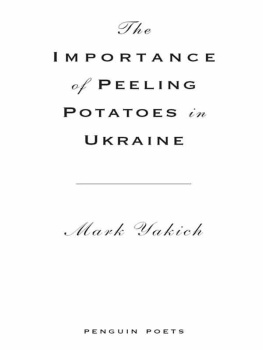 Yakich - The Importance of Peeling Potatoes in Ukraine