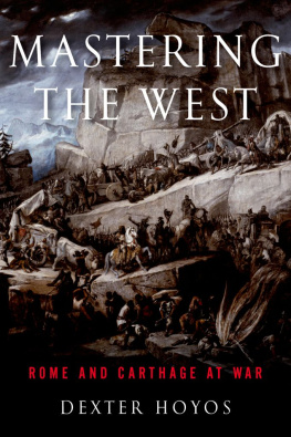 Hoyos Mastering the West: a history of the Punic Wars