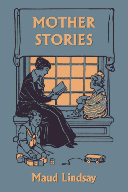 Maud Lindsay - Mother Stories