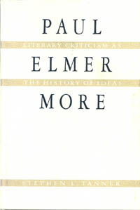 title Paul Elmer More Literary Criticism As the History of Ideas - photo 1