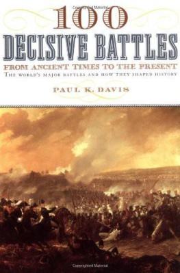 Davis - 100 Decisive Battles: From Ancient Times to the Present