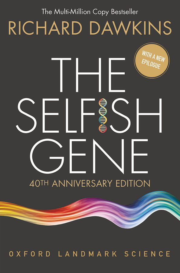 The Selfish Gene Richard Dawkins was Charles Simonyi Professor for the Public - photo 1