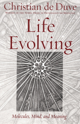 De Duve Christian Life evolving: molecules, mind, and meaning