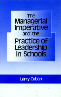 title The Managerial Imperative and the Practice of Leadership in Schools - photo 1