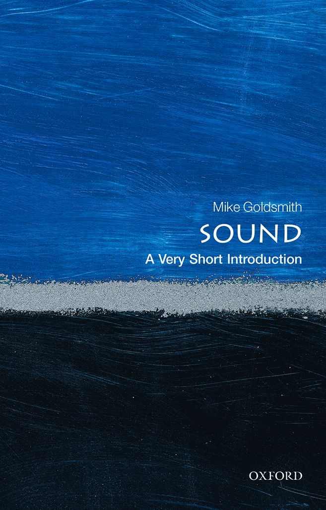 Sound A Very Short Introduction VERY SHORT INTRODUCTIONS are for anyone - photo 1