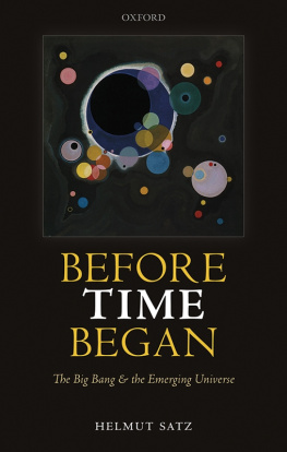 Helmut Satz - Before time began: the Big Bang and the emerging universe