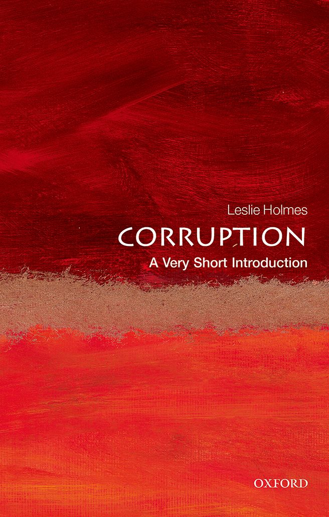 Corruption A Very Short Introduction VERY SHORT INTRODUCTIONS are for anyone - photo 1