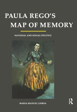 Lisboa Maria Manuel - Paula Regos map of memory: national and sexual politics