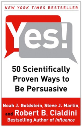 Cialdini Robert B. Yes!: 50 Scientifically Proven Ways to Be Persuasive