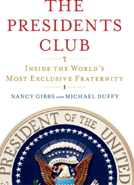 Duffy Michael - The Presidents Club: Inside the Worlds Most Exclusive Fraternity