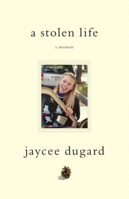 Dugard - A stolen life: a memoir