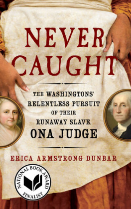 Dunbar Erica Armstrong She came to slay: the life and times of Harriet Tubman