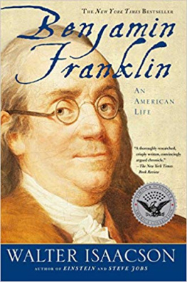 Franklin Benjamin Benjamin Franklin and the invention of America: an American life