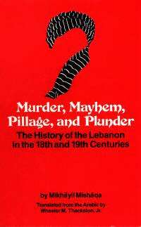 title Murder Mayhem Pillage and Plunder The History of Lebanon in the - photo 1