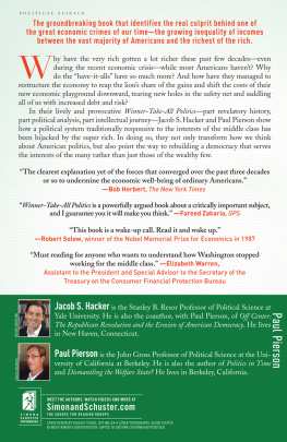 Hacker Jacob S. Winner-take-all politics: how washington made the rich richer--and turned its back on the middle class