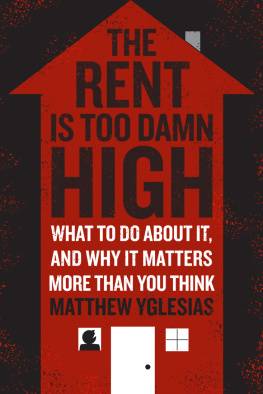 Yglesias The rent is too damn high: what to do about it, and why it matters more than you think