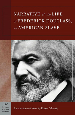 Douglass The Narrative of the Life of Frederick Douglass, an American Slave