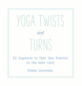 Besaw Kelsie Yoga twists and turns: 50 sequences to take your practice to the next level