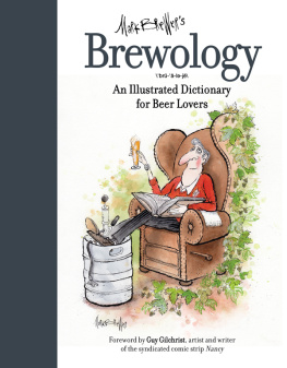 Brewer Mark Brewology: an illustrated dictionary for beer lovers