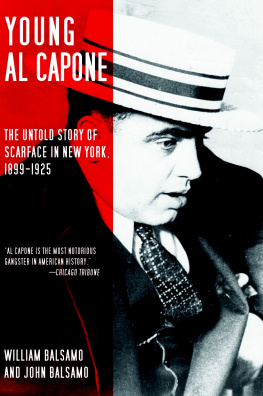 Capone Al Young Al Capone: the untold story of Scarface in New York, 1899-1925