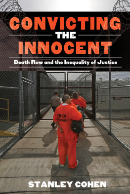 Cohen Stanley - Convicting the innocent: death row and Americas broken system of justice