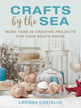 Costello - Crafts by the sea: more than 30 creative projects for your beach house