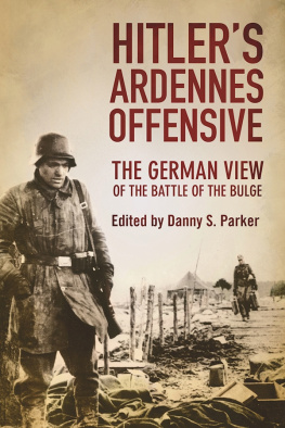 Danny S. Parker Hitlers Ardennes Offensive