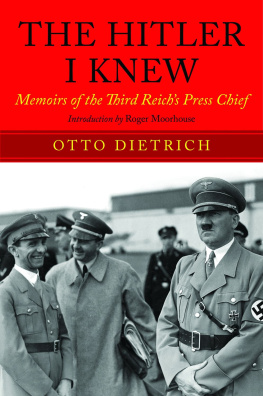 DIETRICH OTTO - The Hitler I Knew