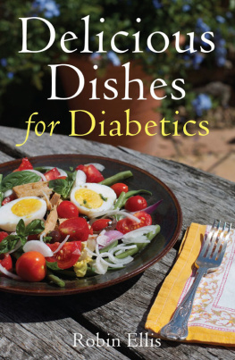 Ellis - Delicious dishes for diabetics: eating well with type-2 diabetes