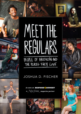 Fischer - Meet the regulars: people of Brooklyn and the places they love