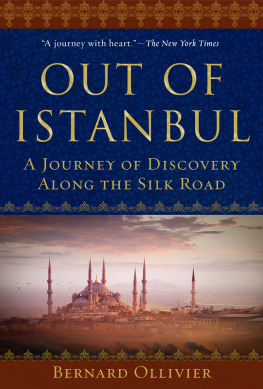 Golembeski Dan - Out of Istanbul: a journey of discovery along the Silk Road