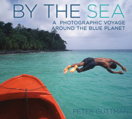 Guttman - By the sea: a photographic voyage around the blue planet