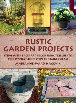 Häggvik Rustic garden projects: step-by-step backyard decor from trellises to tree swings, stone steps to stained glass