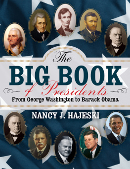 Hajeski - The Big Book of Presidents: From George Washington to Barack Obama