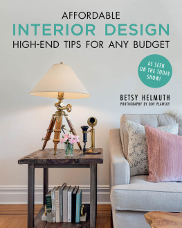 Helmuth Betsy - Affordable Interior Design: high-end tips for any budget