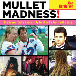 Henderson Mullet madness!: the haircut thats business up front and a party in the back